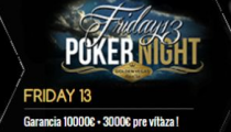 €10,000GTD Friday13 Poker Night prekvapil ohromnou účasťou a pokorila sa aj garancia