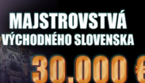 Majstrovstvá Východného Slovenska s garanciou €30,000 začínajú budúci týždeň!