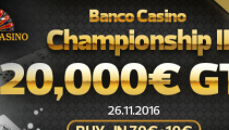 Jednodňový Banco Casino Championship s GTD 20,000€ už túto sobotu!