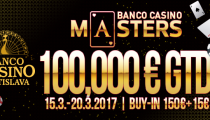 Zajtra štartuje deviate vydanie Banco Casino Masters s GTD 100,000€!