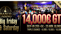 Tento víkend v Banco Casino turnaje Big Friday a Big Saturday s celkovou garanciou 14,000€!