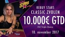 V Rebuy Stars Zvolen dnes jednodňový €10,000 GTD turnaj