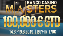 Devätnáste vydanie Banco Casino Masters 100,000€ GTD sa blíži!