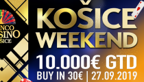 Košice Weekend 10.000€ GTD už tento Piatok !