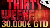 Thirty Weekend 30.000€ GTD vo finále len 7 hráčov !