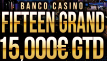 Už zajtra v Banco Casino Bratislava o 15,000€ GTD iba za 65€!