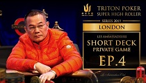 Les Ambassadeurs Short Deck Private Game - Triton Poker London Ep. 4