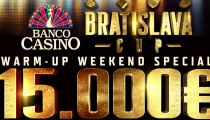 Warm – Up Weekend Bratislava Cup prinesie až 25.000€ GTD!