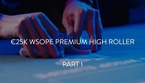 Video: 2021 WSOP Europe €25k Premium High Roller Part 1