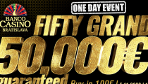 Live Report: Banco Casino - FIFTY GRAND 50.000€ GTD