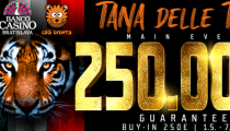 Máj prinesie 1.000.000€ GTD do Banco Casino a odštartuje ho Tana delle Tigri s Main Eventom 250.000€ GTD!