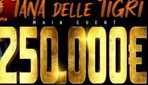 Main Event Tana delle Tigri 250.000€ GTD odštartoval!