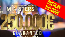 Banco Casino Masters 250.000€ GTD – Aktuálny OVERLAY 152.000€!
