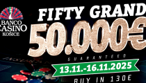 LIVE REPORT: FIFTY GRAND - 50.000€ GTD Final Day